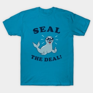 Seal The Deal T-Shirt